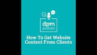 How To Get Website Content From Clients (With James Rose From Content Snare)