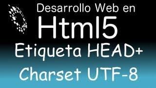 Etiqueta head en html5 (cabecera) y configurar charset utf-8