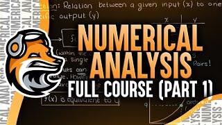 Numerical Analysis Full Course | Part 1