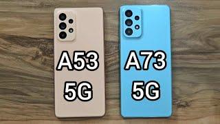 Samsung Galaxy A53 vs Samsung Galaxy A73 / OneUI 5.1 & Android 13