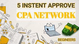 instant approval | instant approval cpa network | cpa network for beginners | Ordinary Marketer