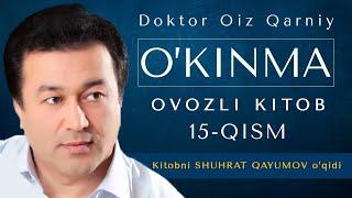 "O`KINMA" OVOZLI KITOB | 15-QISM