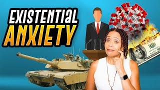 What is Existential Anxiety?