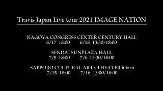 "Travis Japan Live tour 2021 IMAGE NATION~ Zenkoku tour shi chatte mo īdesu ka!?~" Digest (Part 2.)