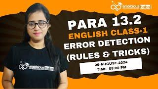 Para 13.2 Exam 2024 || Error Detection || Class -1 || Scale-1 Promotion | Gazala Maam