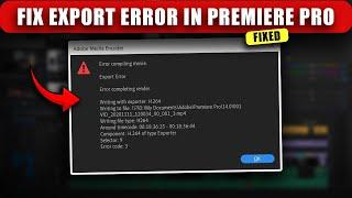 How to Fix Export Error in Premiere Pro (2024)