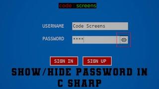Show/Hide in Password Field | C Sharp Winform | Visual Studio 2019 | Code Screens