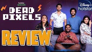 Dead Pixels Web Series Review Telugu | Niharika konidela | Akshay Lagusani | Viva Harsha | Sai Ronak