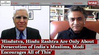 'Hindutva, Hindu Rashtra Are Only About Persecution of India's Muslims, Modi Encourages All of This'