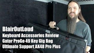 Gator ProGo 49 Key Gig Bag and Ultimate Support AX48 Pro Review!