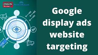 Google display ads website targeting | how to create display ads on Google AdWords | Digital Rakesh