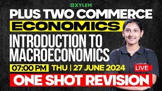 Plus Two Commerce - Economics | Introduction To Macroeconomics | Xylem Plus Two Commerce