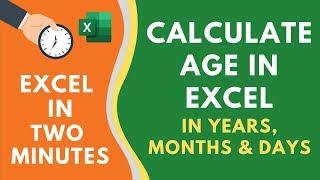 Calculate AGE in Excel from Date of Birth (in Years, Months, & Days)