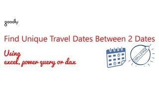 Find Unique Dates Between 2 Dates