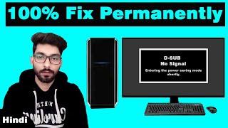 how to fix d sub no signal | how to fix pc not turning on | how to fix cpu turns on but no display