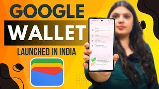 Google Wallet Launched in India: All You Need to Know