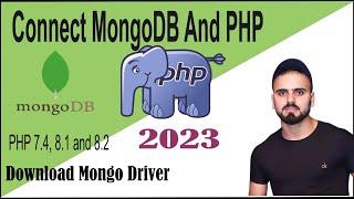 Video 1 Connect PHP and MongoDB, Download MongoDB Driver Connect PHP MongoDB to Localhost