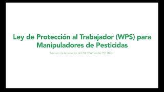 Ley de Protección al Trabajador (WPS) para Manipuladores de Pesticidas