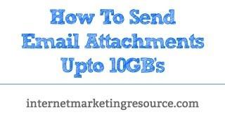 How Send Large Email Attachments In Gmail Upto10GB