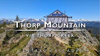 Thorp Mountain Lookout via Thorp Creek - Washington State