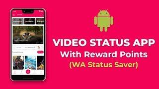 Android Video Status App With Reward Points - Source Code with Original License