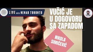 Nikola Simićević: VUČIĆ JE U DOGOVORU SA ZAPADOM