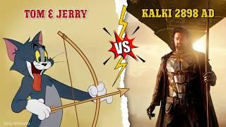 When KALKI 2898 AD Movie Scenes performed by Tom and Jerry ~ Edits MukeshG