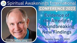 Evidence of the Afterlife! Groundbreaking Near-Death Experience Findings--Dr. Jeffrey Long MD