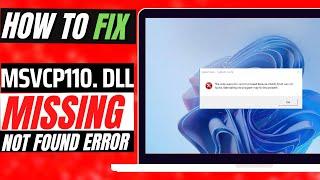 [2022] How To Fix MSVCP110.dll Missing Error Not found error Windows 10/11/7  32/64bit