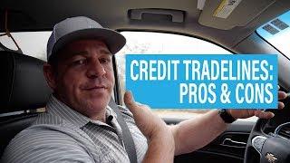 Credit TRADELINES: Pros and Cons