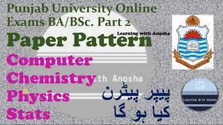 Paper Pattern of Computer | Chemistry | Physics | Stats ||  PU BA BSC Part 2 online Exams 2020