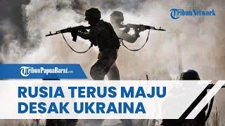 Rusia Terus Desak Ukraina, Kerahkan 'Pengebom Bunuh Diri', Menyusup Posisi Pertahanan di Kurakhovo