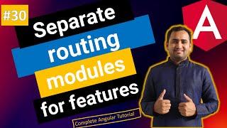 Create separate routing module for features modules | Angular Tutorial