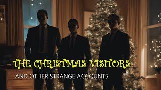 “The Christmas Visitors and More Strange Accounts” | Paranormal Stories