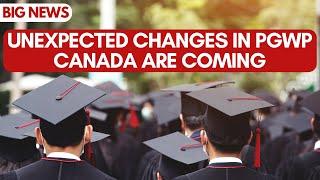 Breaking News! Major Changes Expected for PGWP Eligibility Criteria in 2025! | PGWP changes 2024