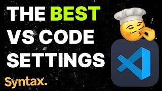 How I Set Up VS Code