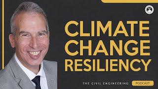 Mastering Climate Change Resiliency in Civil Engineering