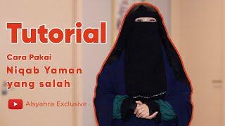 Tutorial Cara Memakai Niqab Yaman Yang Benar ( Bersama Owner Alsyahra  Exclusive)