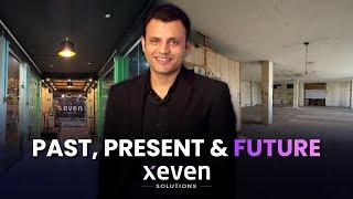 Transformation Journey | Xeven Office Tour