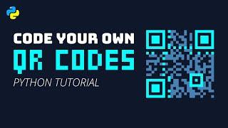 Code your own QR Codes in Python