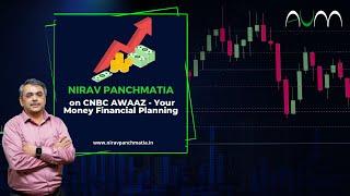 Nirav Panchmatia on CNBC Financial Planning