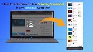 2 Best Free Software to take Scrolling Screenshot in any Windows Computer.