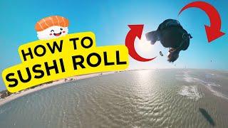 How to Sushi Roll (Advanced.) 