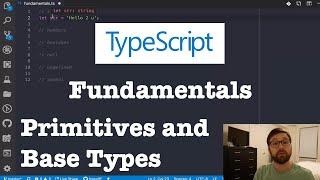 TypeScript Fundamentals - Primitives and Base Types