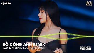 Bồ Công Anh (Phong Max) Remix TikTok - Bồ Công Anh Cánh Trắng Mong Manh Dần Tàn Phai Remix