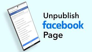 How To Unpublish Facebook Page?