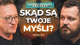 JAK ODRÓŻNIĆ DOBRE OWOCE OD ZŁYCH? | PODCAST SOWIŃSKI X JAKIMOWICZ