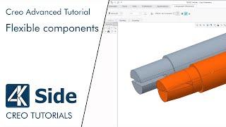 Flexible components and Programm - Advanced modeling with Creo