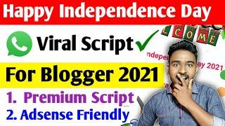 Happy Independence Day WhatsApp viral script for blogger 2021