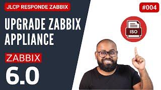 JLCP Responde Zabbix #004  - Upgrade Zabbix Appliance